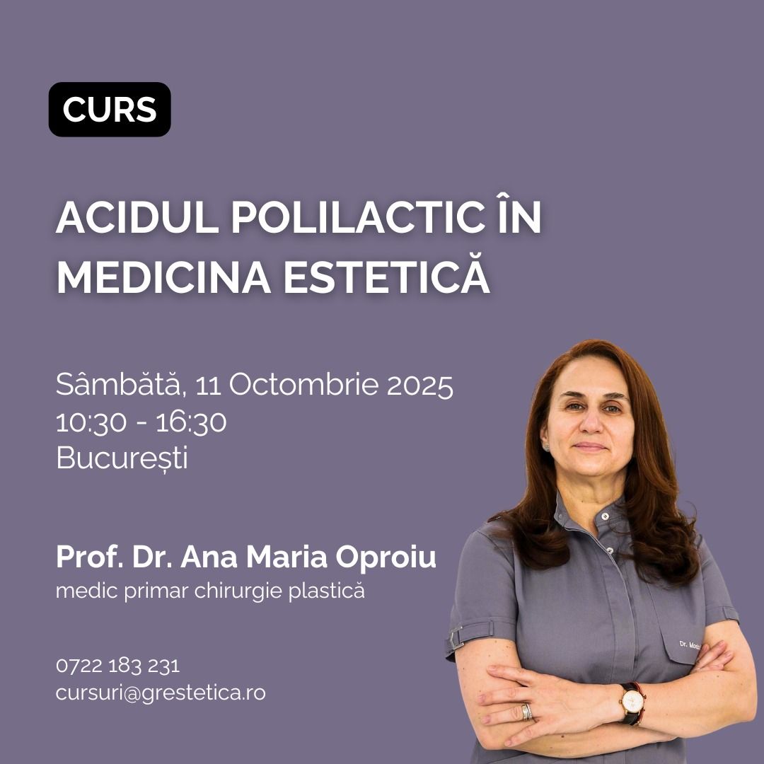 Curs: Acidul polilactic în medicina estetică, Prof. Dr. Ana Maria Oproiu product image