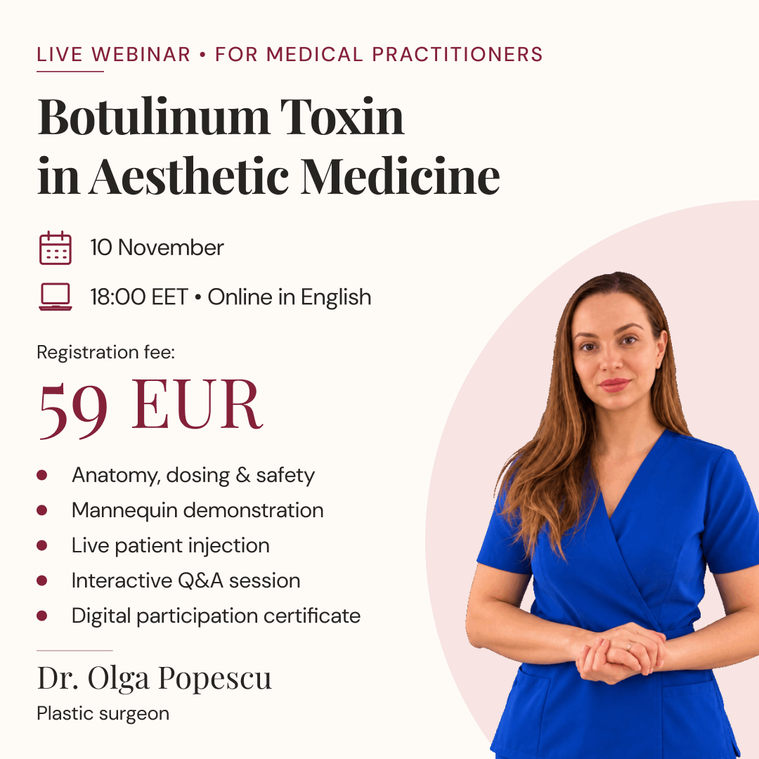 Botulinum Toxin in Aesthetic Medicine | Live Webinar with Dr. Olga Popescu  imagine 1